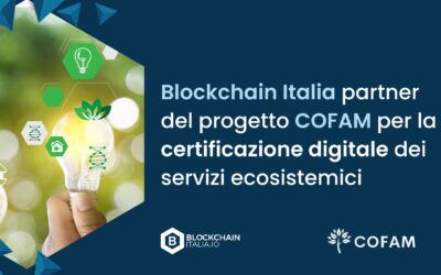 Blockchain Italia partner del progetto COFAM per la certificazione digitale dei servizi ecosistemici